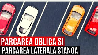 Școala De Șoferi - PARCAREA LATERALĂ CU SPATELE PE PARTEA STÂNGĂ ȘI PARCAREA OBLICĂ Ep 4