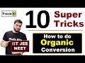 10 Super Trick to Solve Organic Conversion Questions || Trick (V6) || IIT JEE NEET