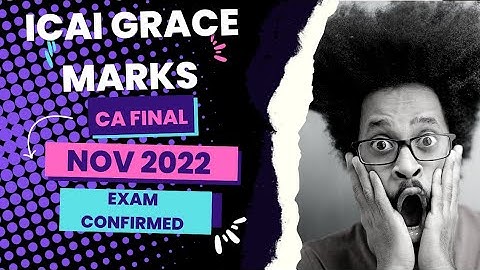 |ICAI Grace Marks For CA Final Nov 2022 CA Exam Confirm 👍| Great News CA Final Students |