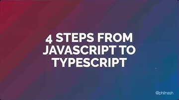 4 Steps from JavaScript to TypeScript  - Phil Nash - NDC Melbourne 2021