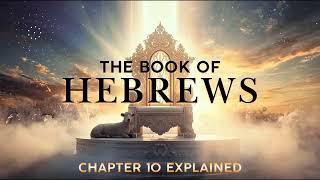 Hebrews 10:26-39 - The Scariest Verse for Christians
