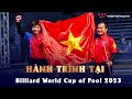 Hnh trnh ca b i dng quc hong  nguyn anh tun   gii billiard world cup of pool 2023
