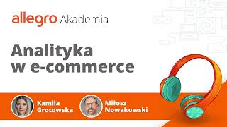 053: Analityka w e-commerce - Miłosz Nowakowski