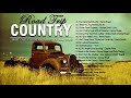 Take Me Home, Country Roads Classic Country Best Songs - Best Classic Country Song Roadtrip Playlist
