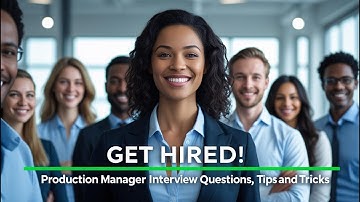 Get Hired! Production Manager Interview Questions, Tips & Tricks