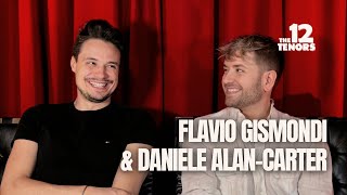 The 12 Tenors - Interview to Flavio Gismondi & Daniele Alan-Carter (The Power of 12)