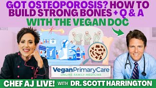 Got Osteoporosis? How To Build Strong Bones + Q & A with Dr. Scott Harrington  Vegan Doc Talk