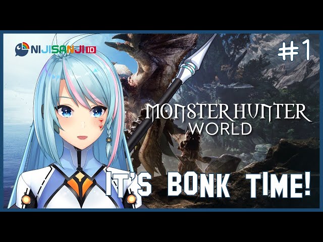 【Monster Hunter World】 The Beginning of MHW Journey! | Let's Bonk Monsters! 【NIJISANJI ID】のサムネイル