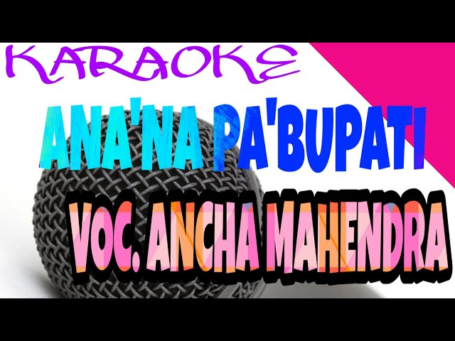 Karaoke Bugis Ana'na Pa'Bupati Voc.Ancha Mahendra class=