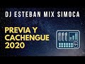 DJ ESTEBAN MIX ✘ PREVIA Y CACHENGUE 2020