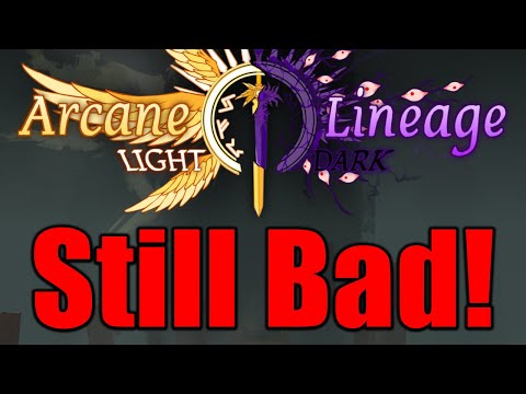 Arcane Lineage STILL Sucks?!