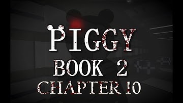 PIGGY BOOK 2 CHAPTER 10 TRAILER! (TRAILER BY DOGBON62)