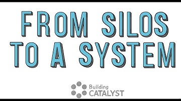 From Silos to a System - Building Catalyst