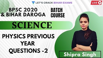 Physics Previous Year Questions - 2 | Science l BPSI 2020/2021 l Shipra Singh