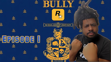 SCHOOL FULL OF CHAOS! | Bully - Episode 1