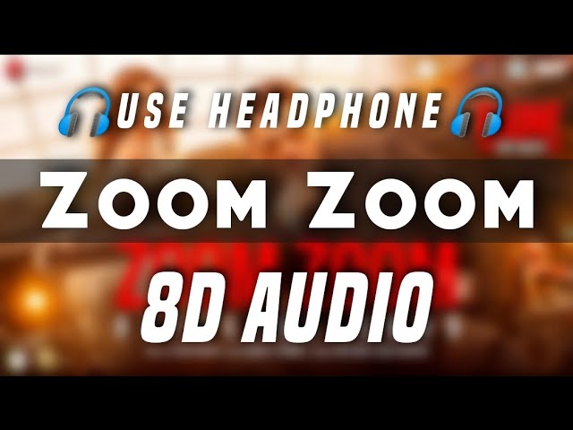 ZOOM ZOOM 8D Audio | Salman Khan | zoom zoom 3D Song | Radhe | 8d Songs