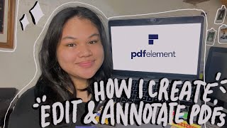 how i create, edit and annotate pdf files 📚 ft. wondershare PDFelement