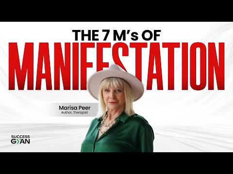 Manifestation Is More Than Mindset: The 7 M’s by Marisa Peer | Success Gyan