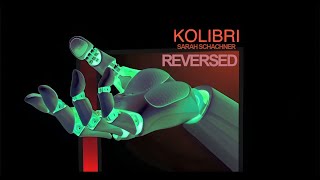 Musics Reversed | KOLIBRI - Sarah Schachner