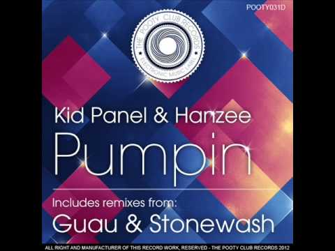 Kid Panel & Hanzee - Pumpin (Original Mix)