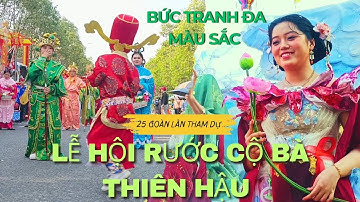 Toàn cảnh lễ hội rước Cộ Bà Thiên Hậu 2025 | Bức tranh đa màu sắc cùng 25 đoàn lân tham gia