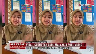Keluh Kesah Guru Malaysia Muridnya Sering Gunakan Bahasa Indonesia | AKIS tvOne