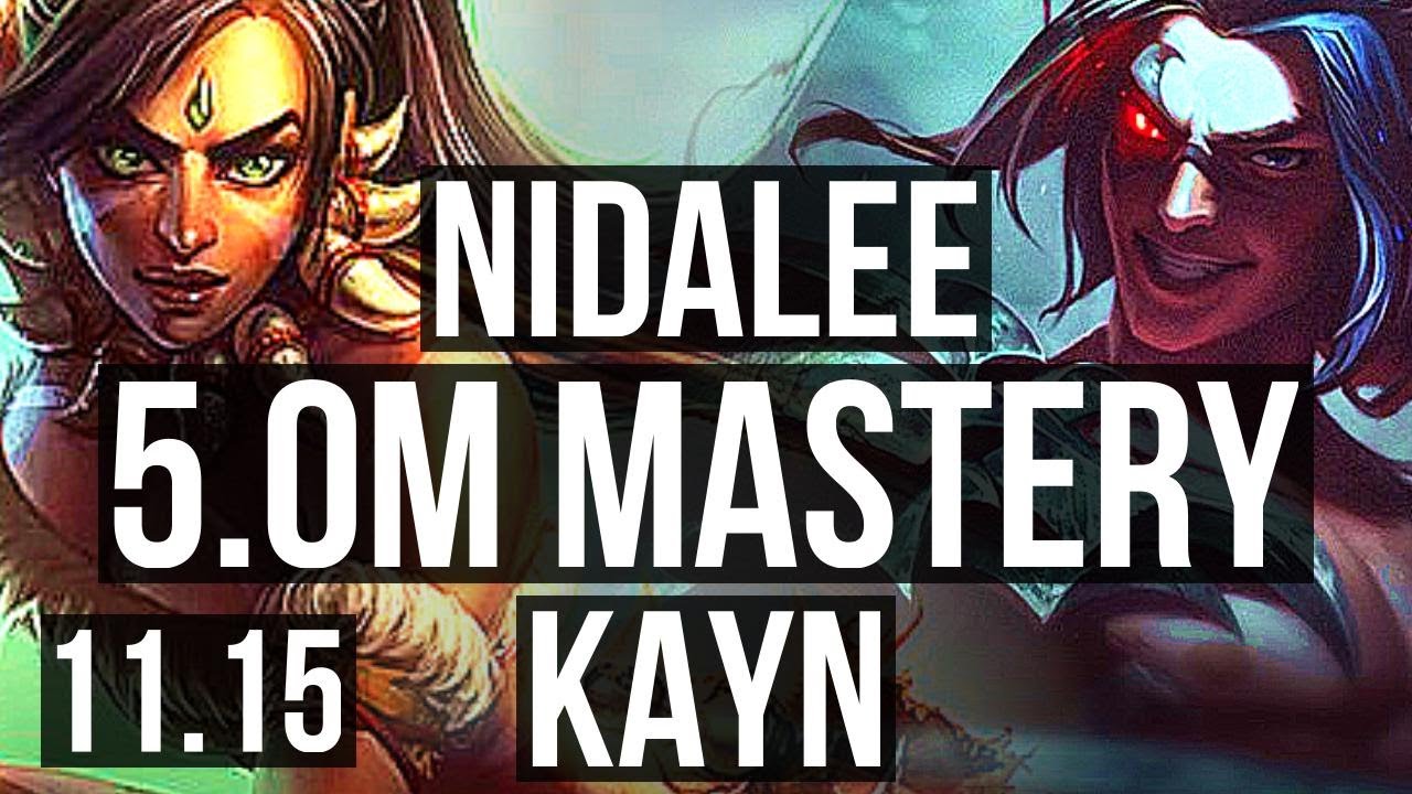 NIDALEE vs KAYN (JUNGLE) | 5.0M mastery, 5/0/6, 1500+ games | KR Master | v11.15