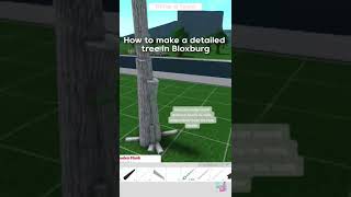 How To Make A Detailed Tree || Bloxburg || Roblox || #shorts