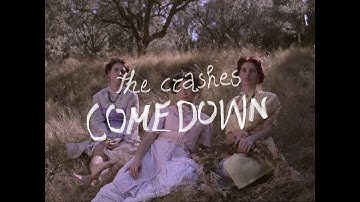 The Crashes - Comedown (Official Music Video)