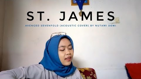 St. James - Avenged Sevenfold (Acoustic cover by Nutami Dewi)