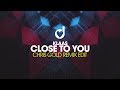 Miniature de la vidéo de la chanson Close To You (Chris Gold Edit)