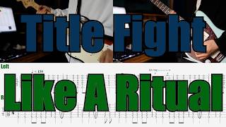 Title Fight - Like A Ritual (GUITAR TAB)