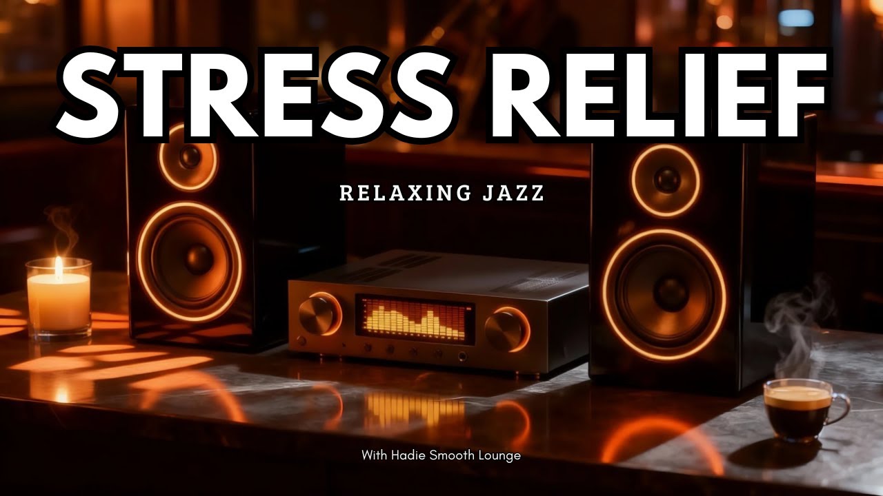 Smooth Jazz & Soulful R&B 🎷 | Relaxing Jazz for Stress Relief, Calm Instrumentals for Peaceful Mind!