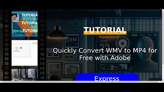 Quickly Convert WMV to MP4 for Free with Adobe