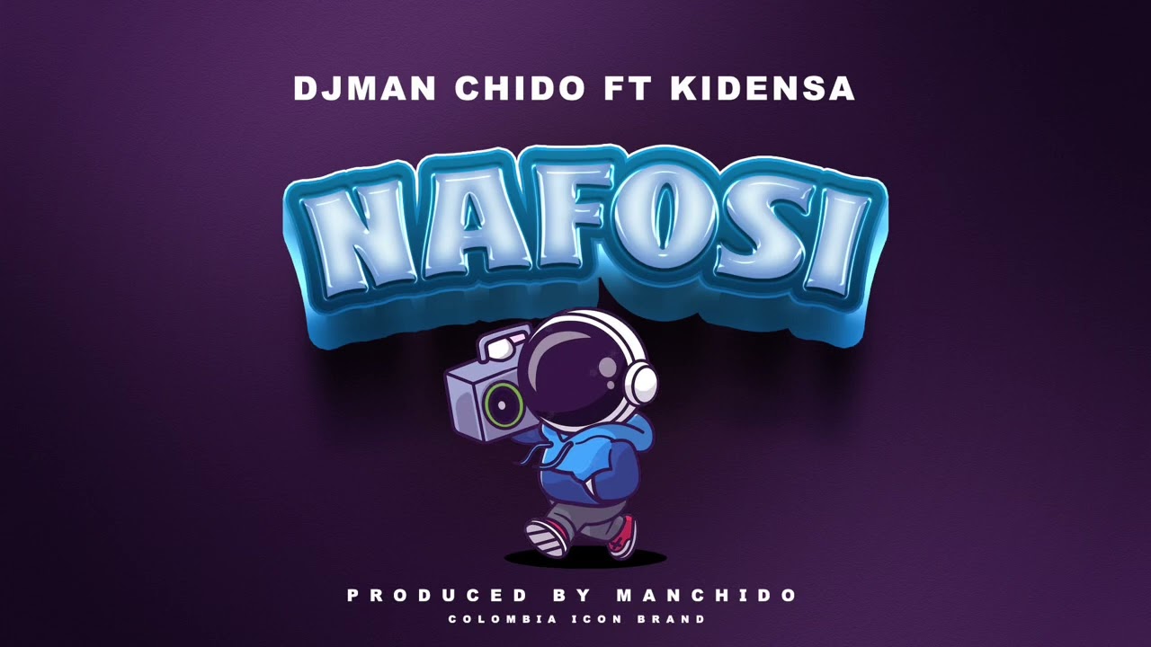 DJMan Chido Feat. Kidensa MC - Nafosi (Official Audio)