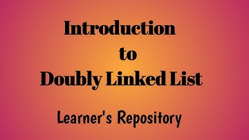 Doubly Linked List  - Introduction