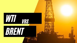 WTI vs Brent | Crude Oil Prices | West Texas Intermediate and Brent Oil