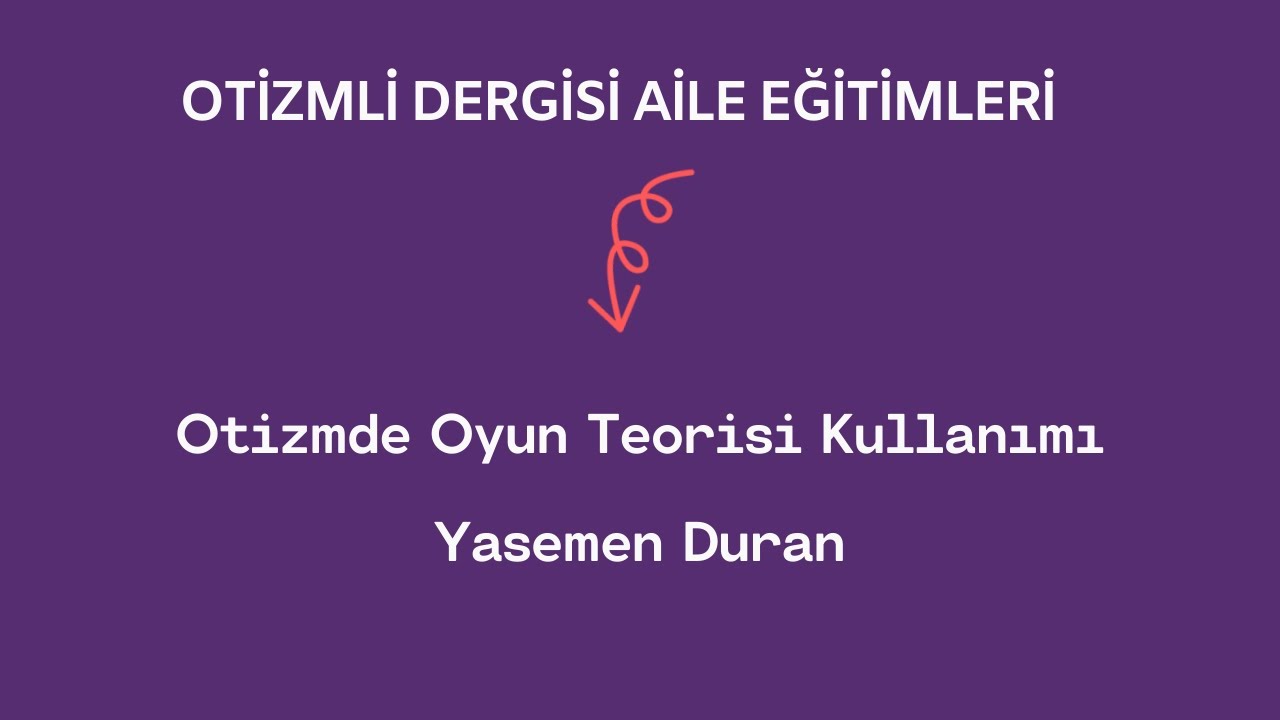 Otizmde Oyun Terapisinin Kullanımı