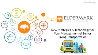 Webinar: New Strategies & Technology for Your Management of Senior Living Transportation Services