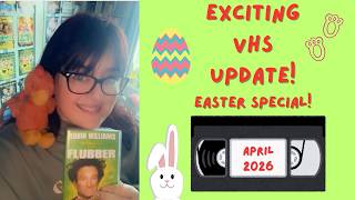 Exciting Vhs Update  The Easter Special April 2026 