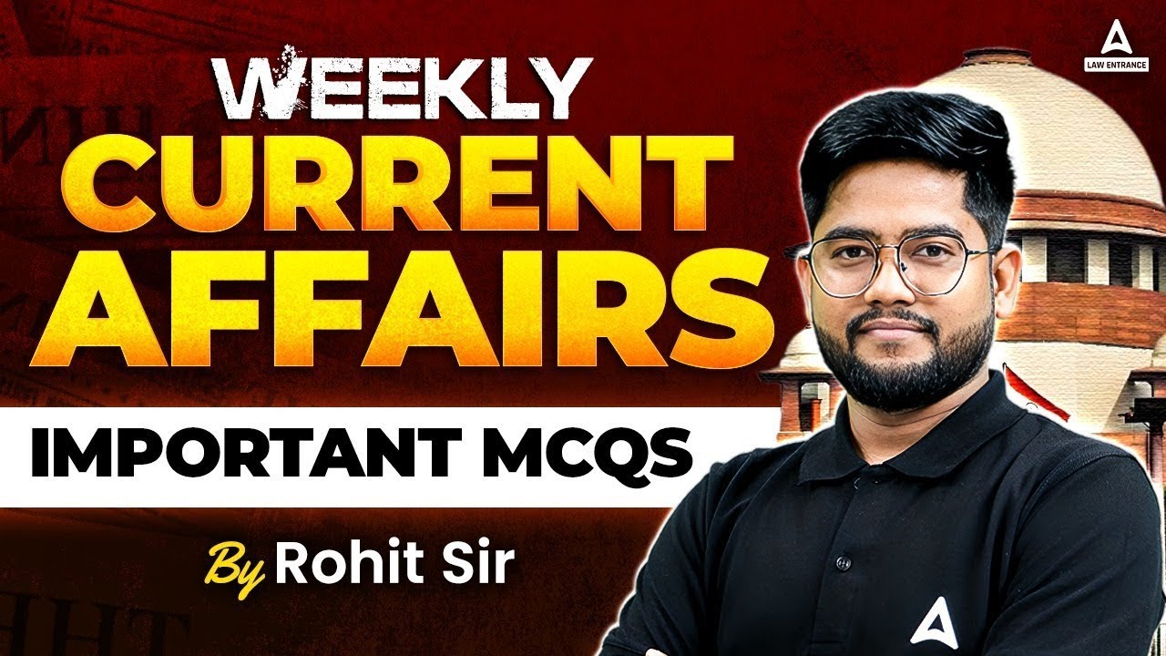 Weekly Current Affairs 2024 | MCQs Current Affairs | Law Entrance Exam ...