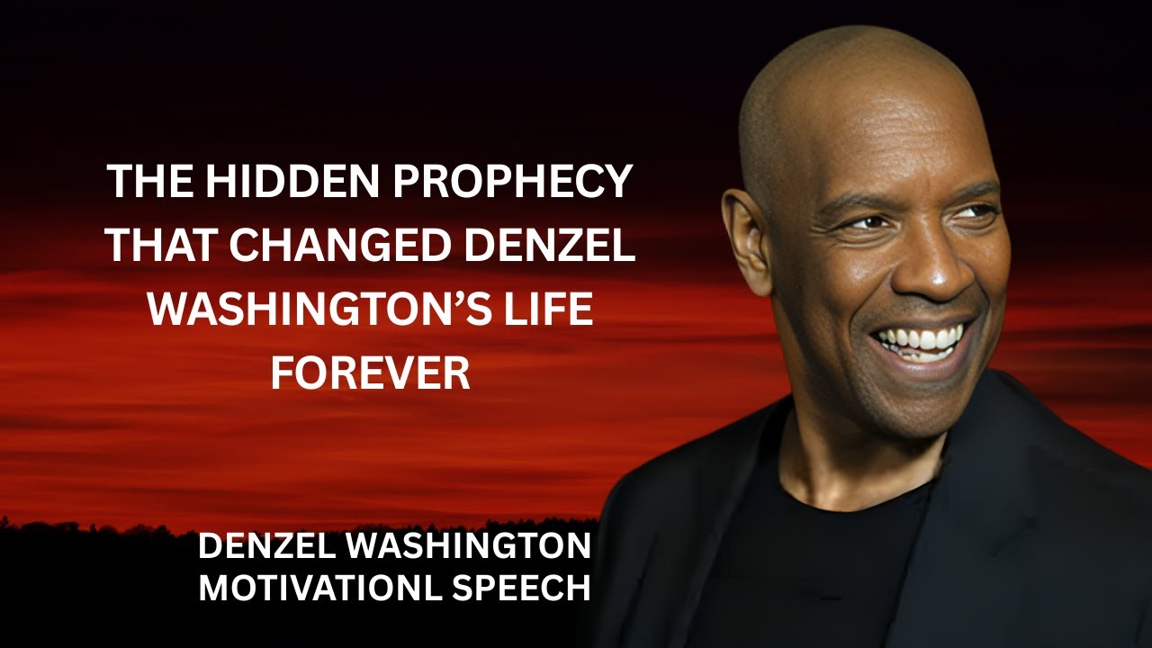 The Hidden Prophecy That Changed Denzel Washington’s Life Forever | Denzel Washington Speech