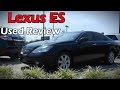 2007 - 2012 Lexus ES 350: Used Review