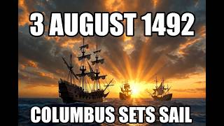 On This Day: 3 August 1492 - Columbus Sets Sail for the New World