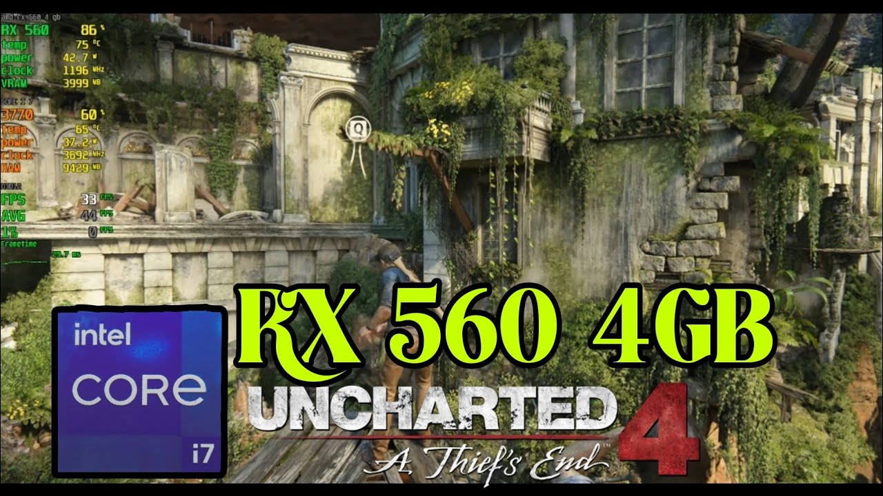 Rx 560 4GB Vram  test uncharted 4 Game  & CPU i7 3rd generation 
