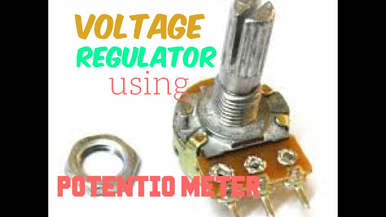 VOLTAGE REGULATOR USING POTENTIOMETER,वॉल्टेज निर्माता का उपयोग कर रहे हैं, YouTube