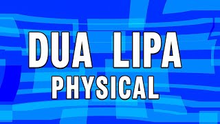 Dua Lipa - Physical Lyrics Video Future Nostalgia