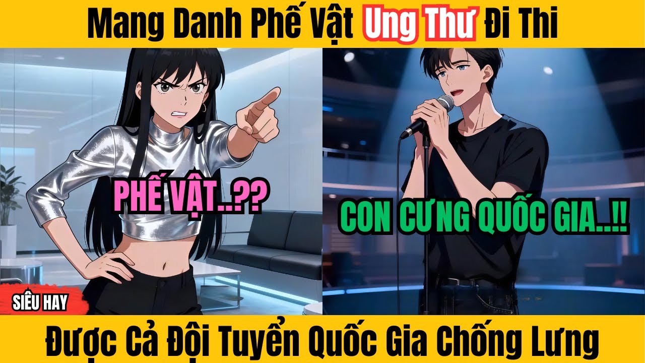 9 Giờ | Mang Danh Phế Vật Ung Thư Đi Thi - Main Được Cả Đội Tuyển Quốc Gia Chống Lưng