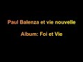 Paul balenza et vie nouvelle  album foi et vie