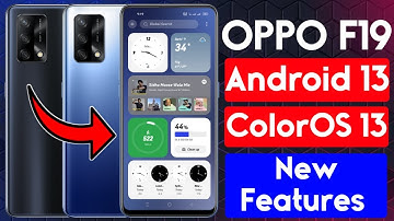 oppo f19 coloros 13 android update features | oppo f19 new update features | humble tech